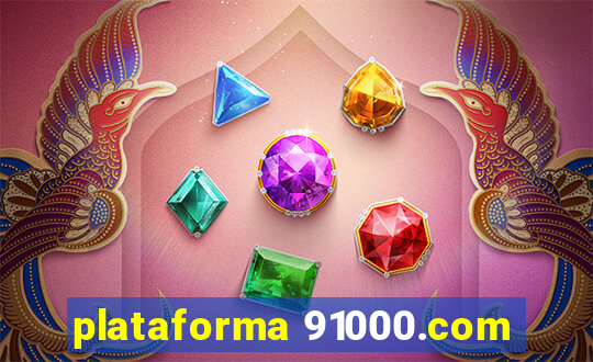 plataforma 91000.com