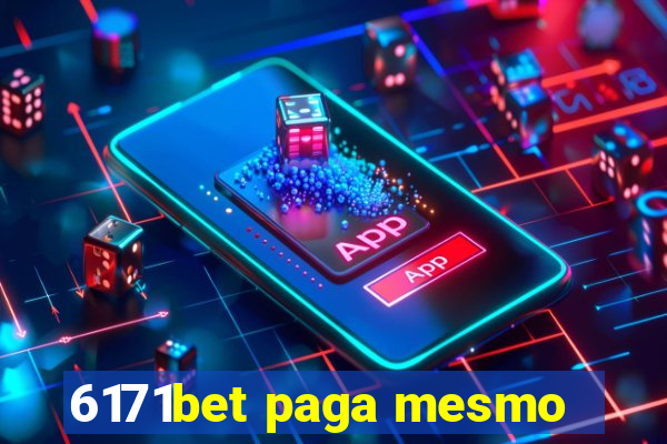 6171bet paga mesmo