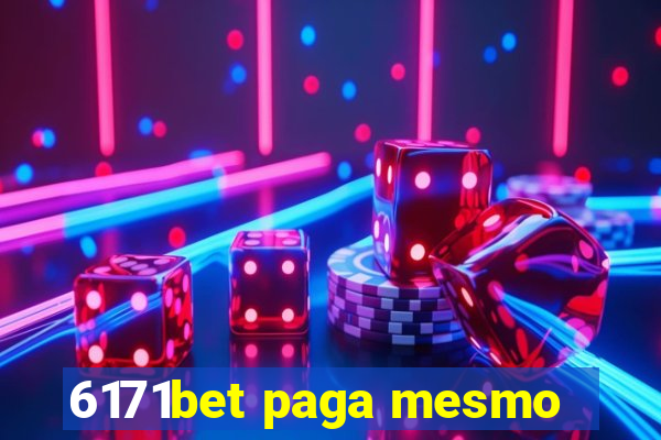 6171bet paga mesmo