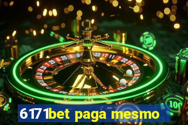 6171bet paga mesmo
