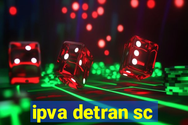 ipva detran sc