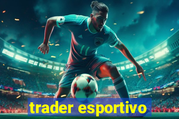 trader esportivo