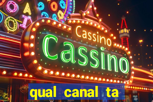 qual canal ta passando o jogo do inter