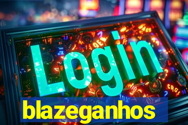 blazeganhos