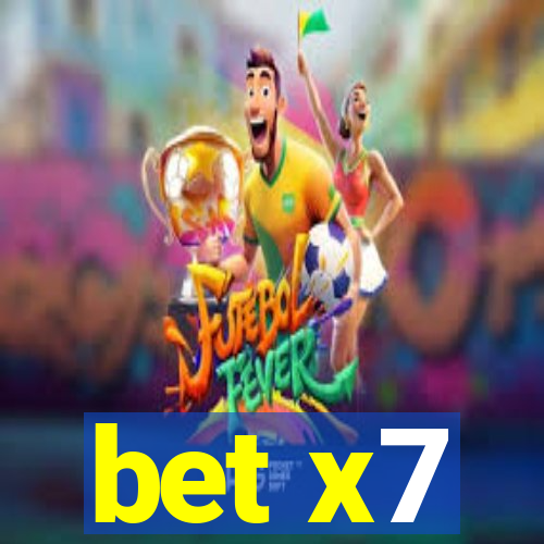 bet x7