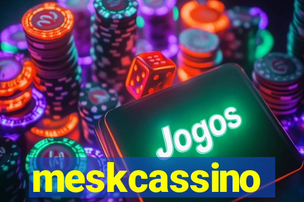 meskcassino