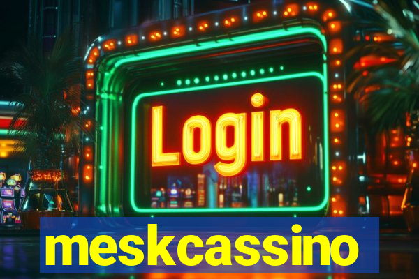 meskcassino