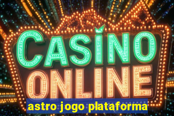 astro jogo plataforma