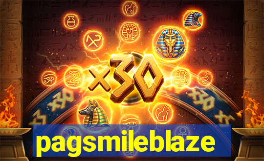 pagsmileblaze