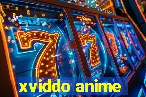 xviddo anime