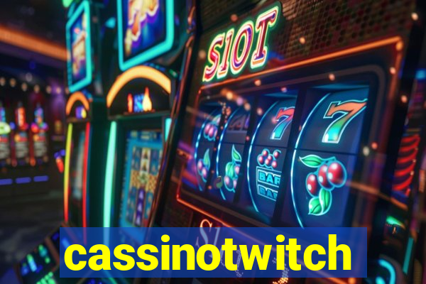 cassinotwitch