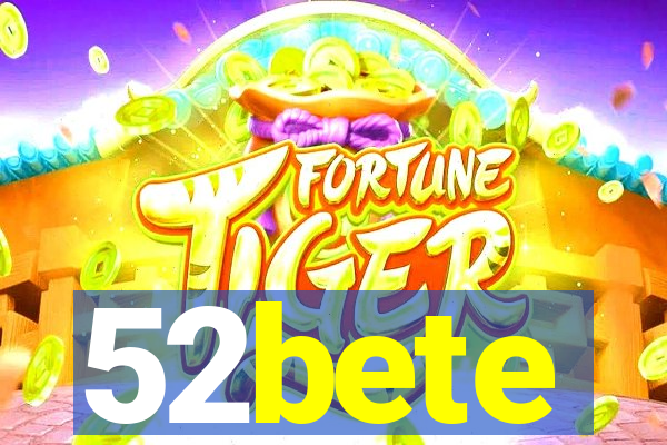 52bete