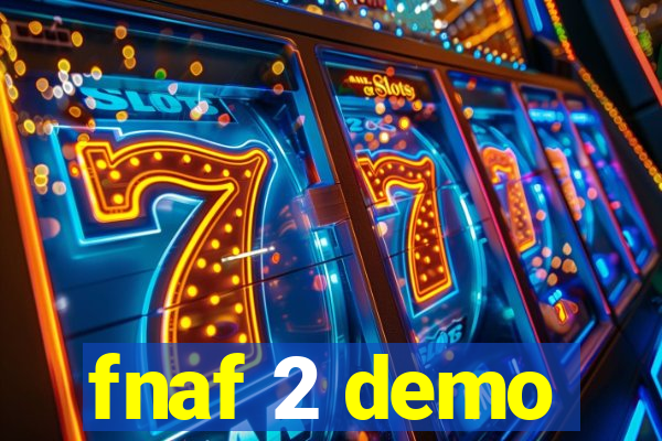 fnaf 2 demo