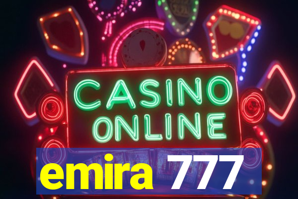 emira 777
