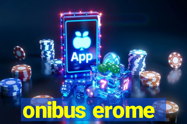 onibus erome