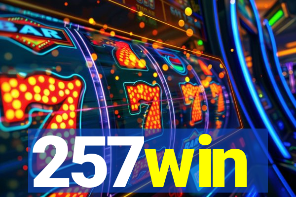 257win