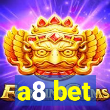 a8 bet