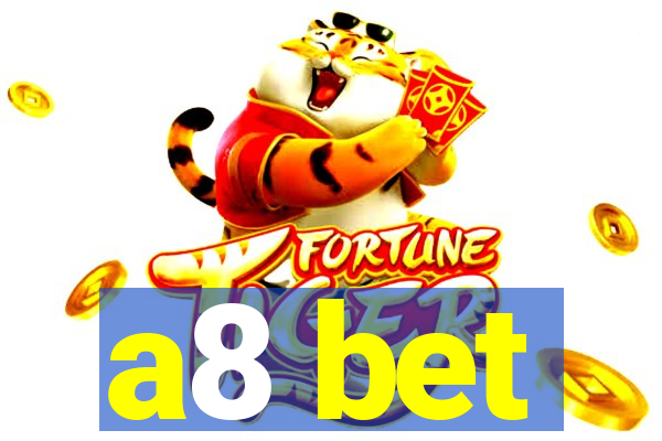 a8 bet