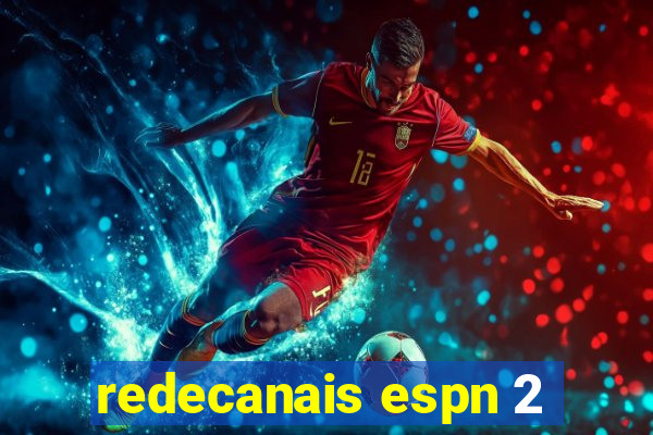 redecanais espn 2