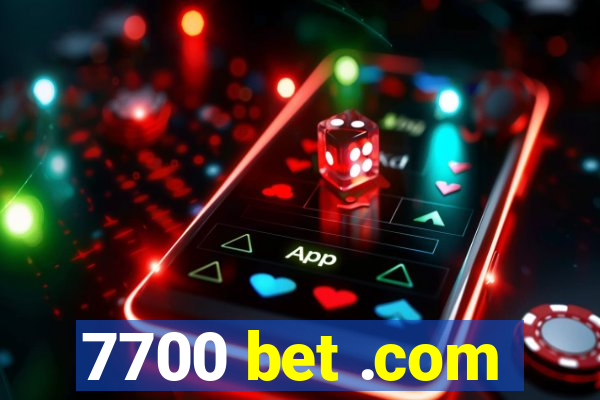 7700 bet .com