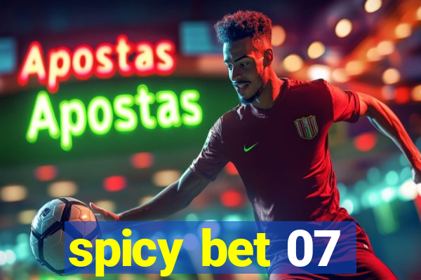 spicy bet 07