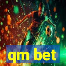 qm bet