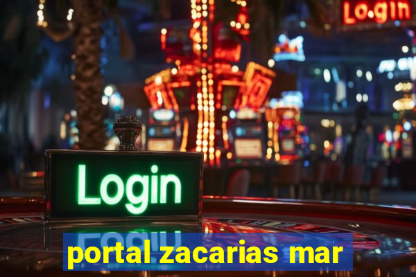 portal zacarias mar