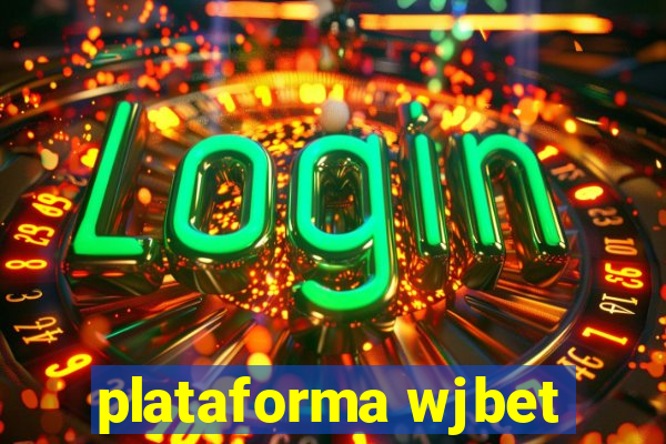 plataforma wjbet