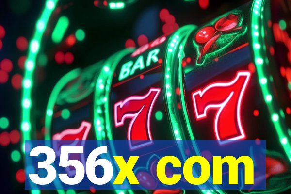 356x com