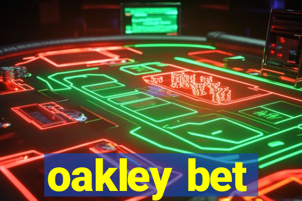 oakley bet