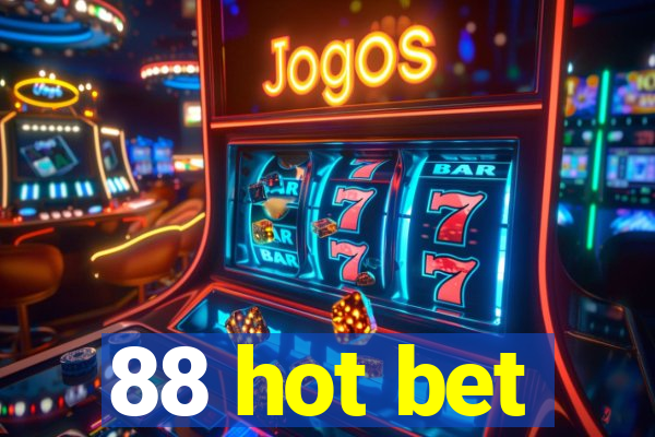 88 hot bet