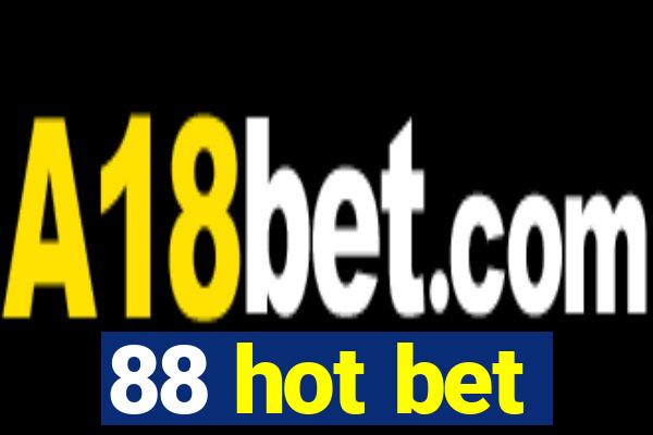 88 hot bet