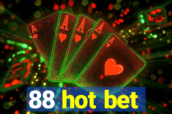 88 hot bet