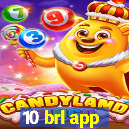 10 brl app