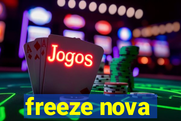 freeze nova