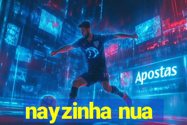 nayzinha nua