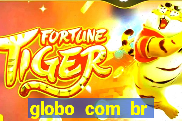 globo com br absolutamente noticias