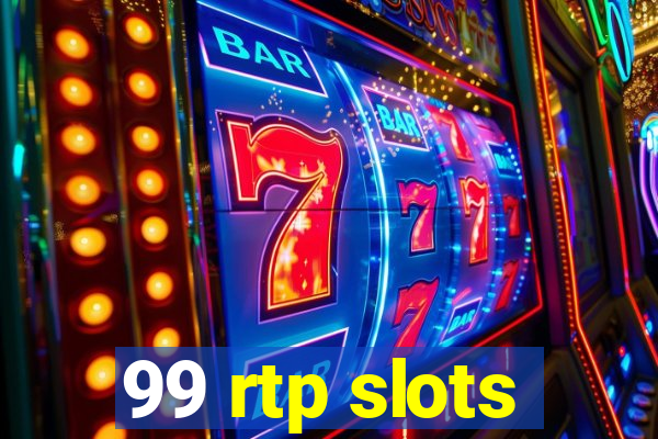 99 rtp slots