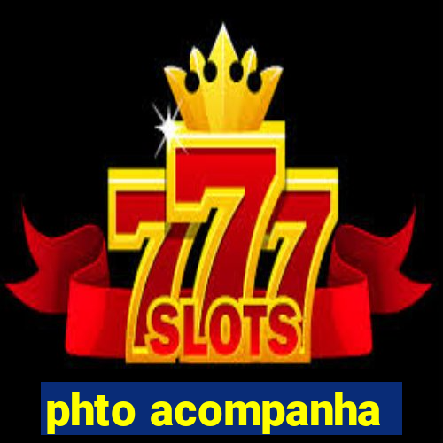 phto acompanha