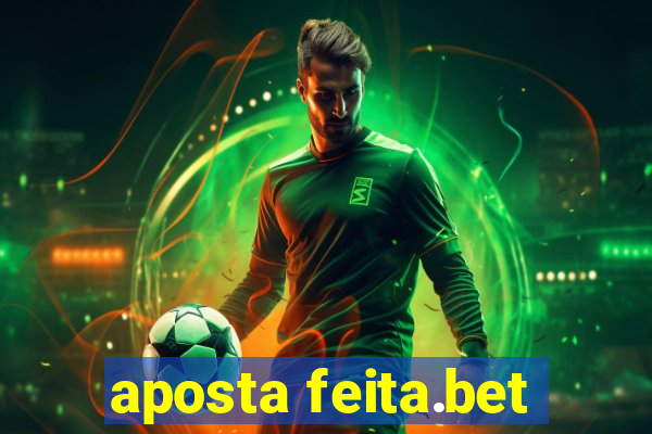 aposta feita.bet