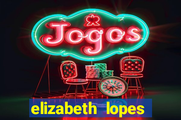 elizabeth lopes sanches nua