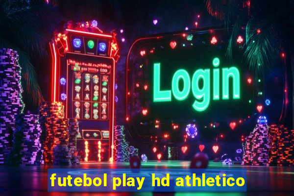 futebol play hd athletico