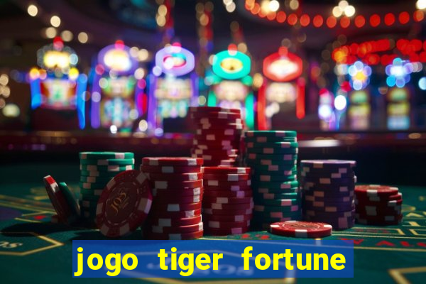 jogo tiger fortune paga mesmo