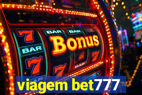 viagem bet777