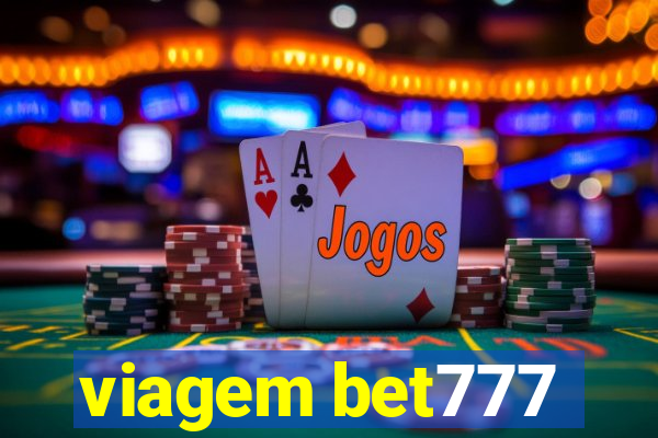viagem bet777
