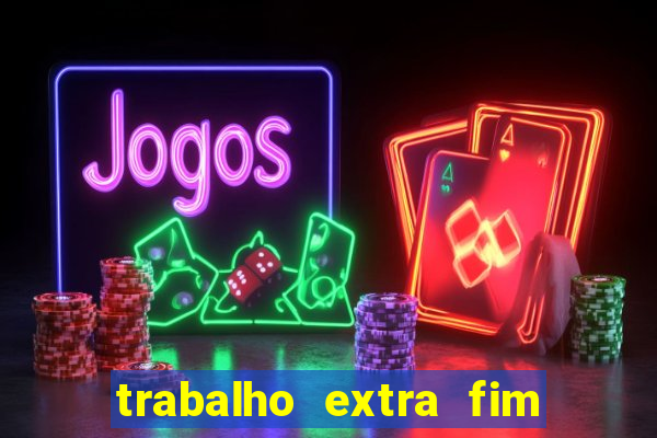 trabalho extra fim de semana porto