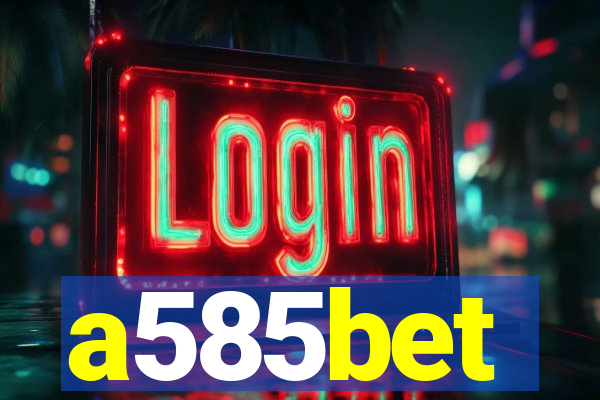a585bet