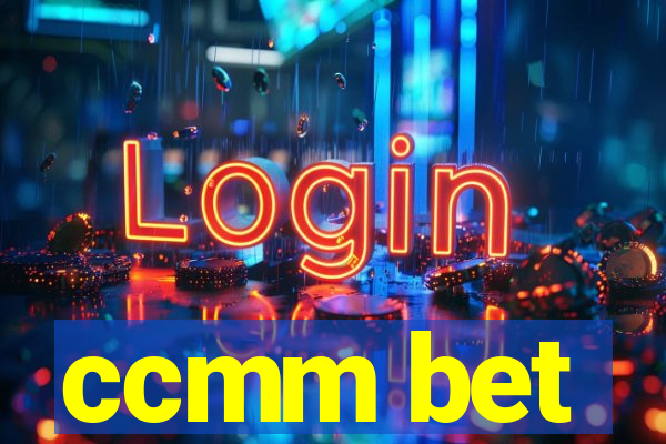 ccmm bet