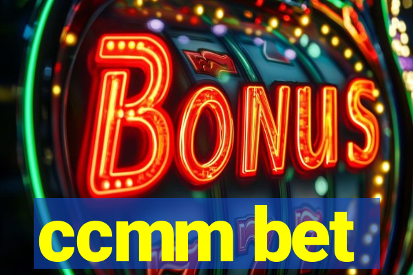 ccmm bet