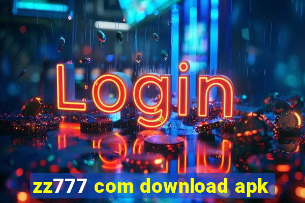 zz777 com download apk